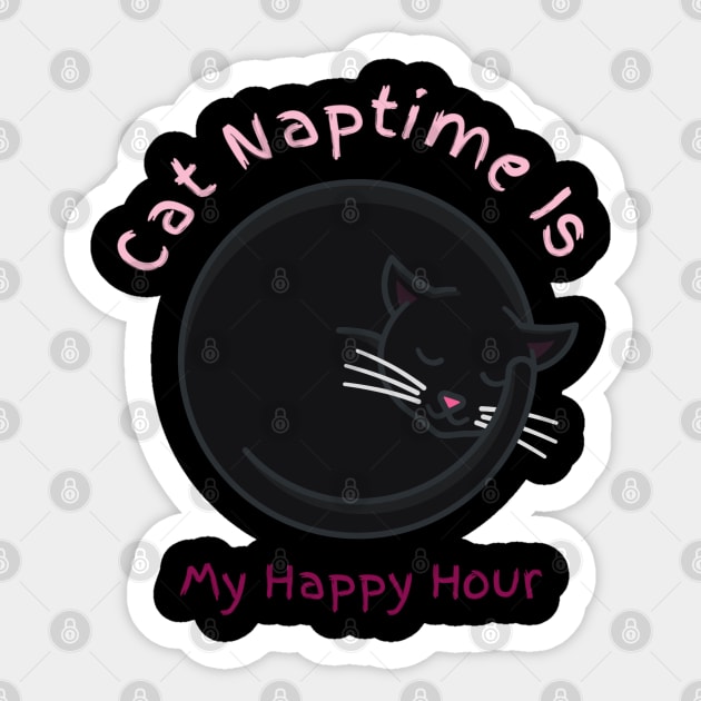 Cat Naptime Is My Happy Hour , funny cat cute Sticker by BEZZAIM